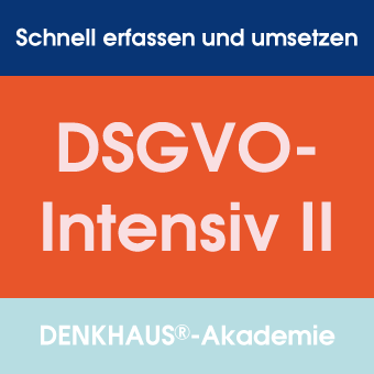 DSGVO - Intensiv-Update Datenschutz II